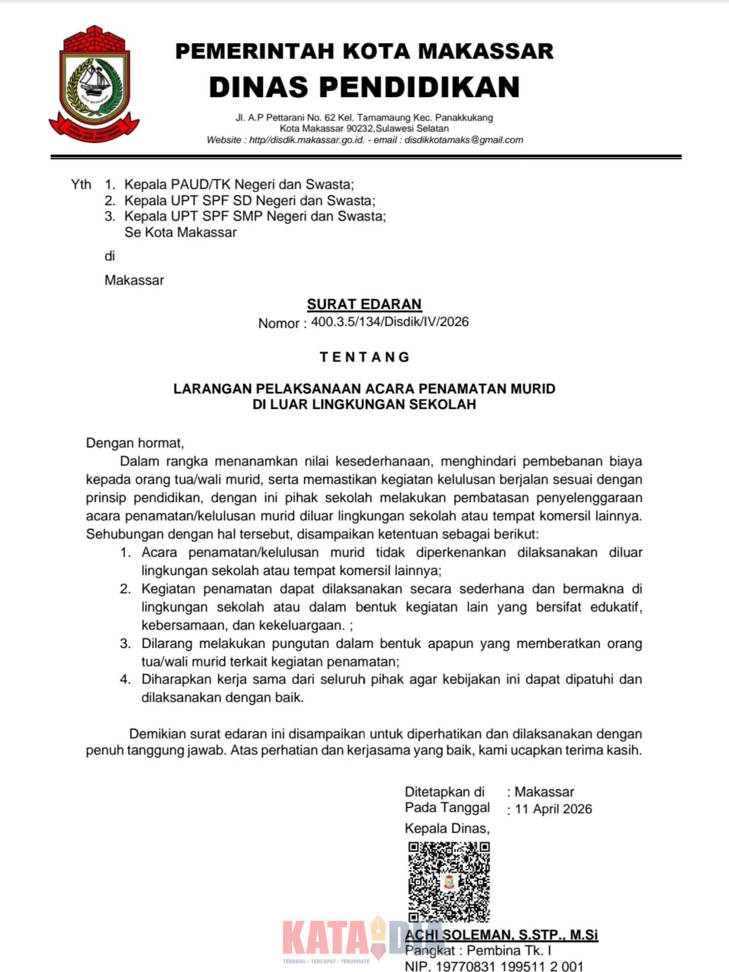 Dinas Pendidikan Kota Makassar resmi mengeluarkan surat edaran terkait larangan pelaksanaan acara penamatan murid di luar lingkungan sekolah atau di tempat komersial.
