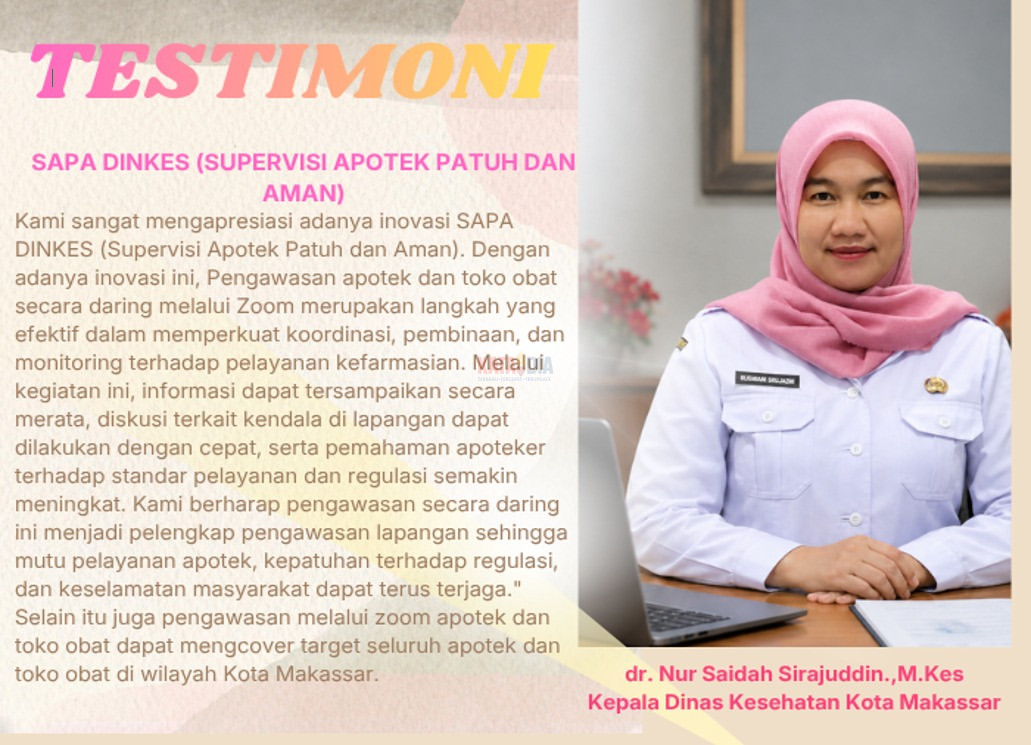 Dinas Kesehatan (Dinkes) Kota Makassar terus berinovasi dalam meningkatkan pengawasan pelayanan kefarmasian melalui program SAPA DINKES (Supervisi Apotek Patuh dan Aman).