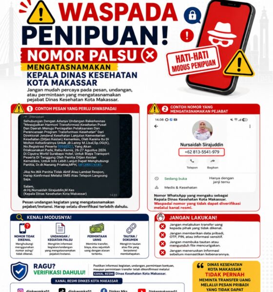 Dinas Kesehatan (Dinkes) Kota Makassar mengimbau masyarakat untuk mewaspadai aksi penipuan yang mengatasnamakan Kepala Dinas Kesehatan Kota Makassar, dr. Nursaidah Sirajuddin, M.Kes.