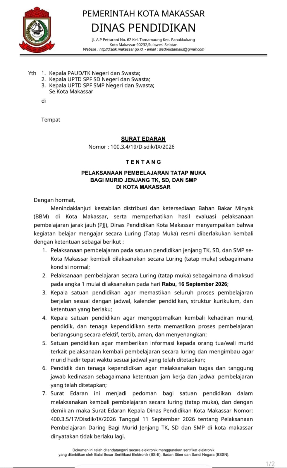 Disdik Makassar menghentikan pembelajaran jarak jauh (PJJ) setelah distribusi dan ketersediaan BBM mulai stabil. Murid TK, SD, dan SMP kembali tatap muka mulai 16 September 2026.